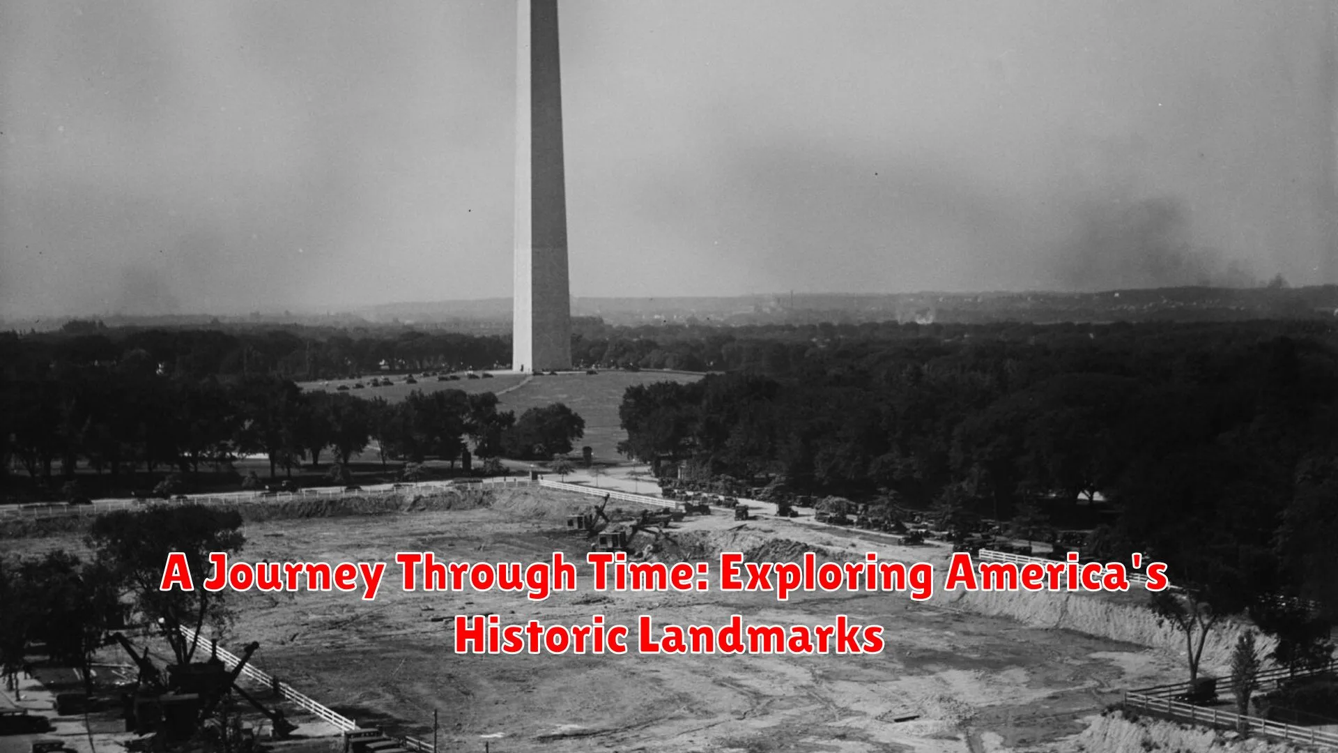 A Journey Through Time: Exploring America's Historic Landmarks