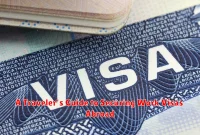 A Traveler's Guide to Securing Work Visas Abroad