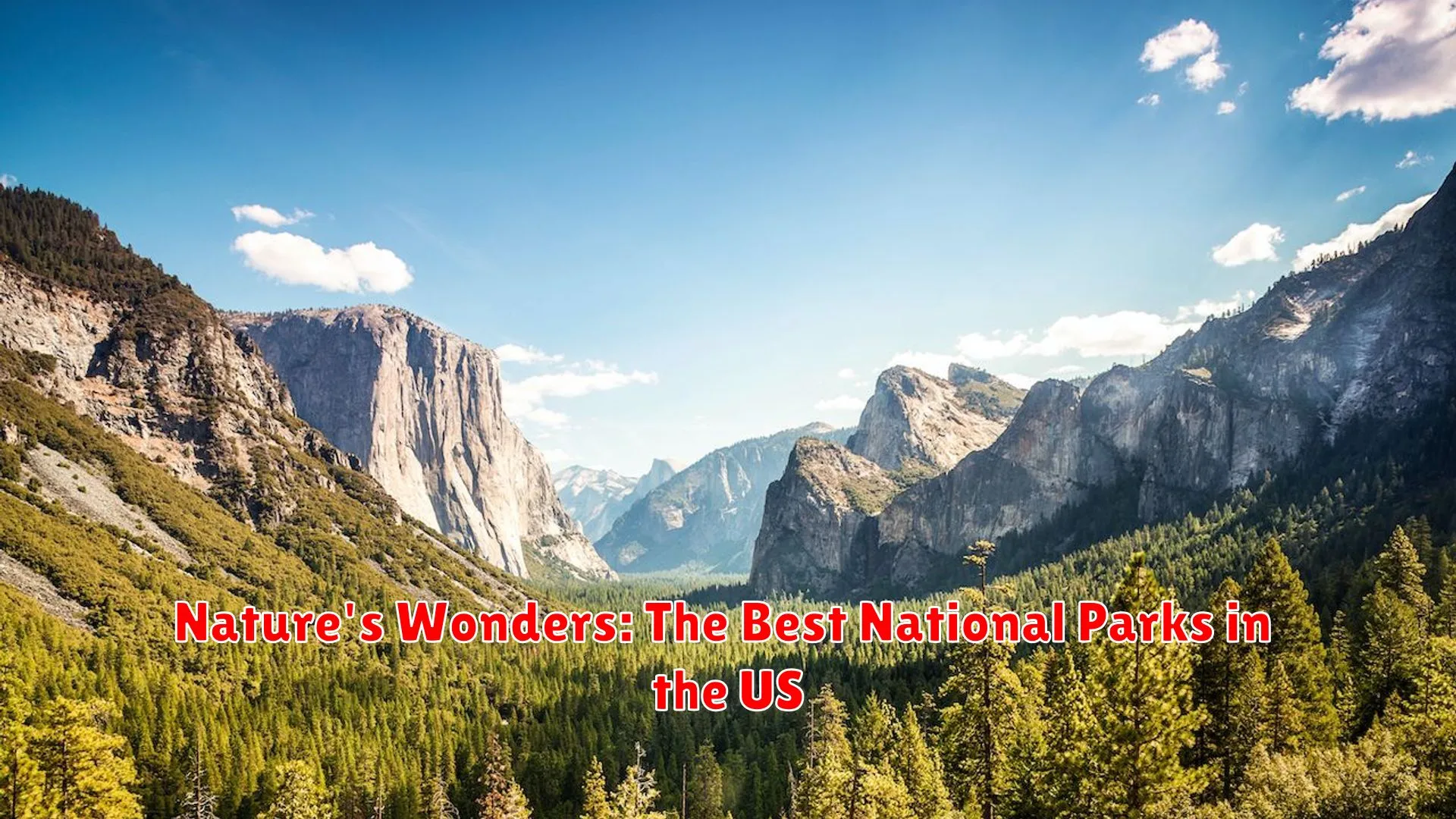 Nature's Wonders: The Best National Parks in the US