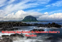 Navigating Jeju Island: An Adventure Seeker's Paradise