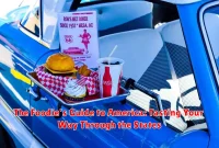 The Foodie's Guide to America: Tasting Your Way Through the States