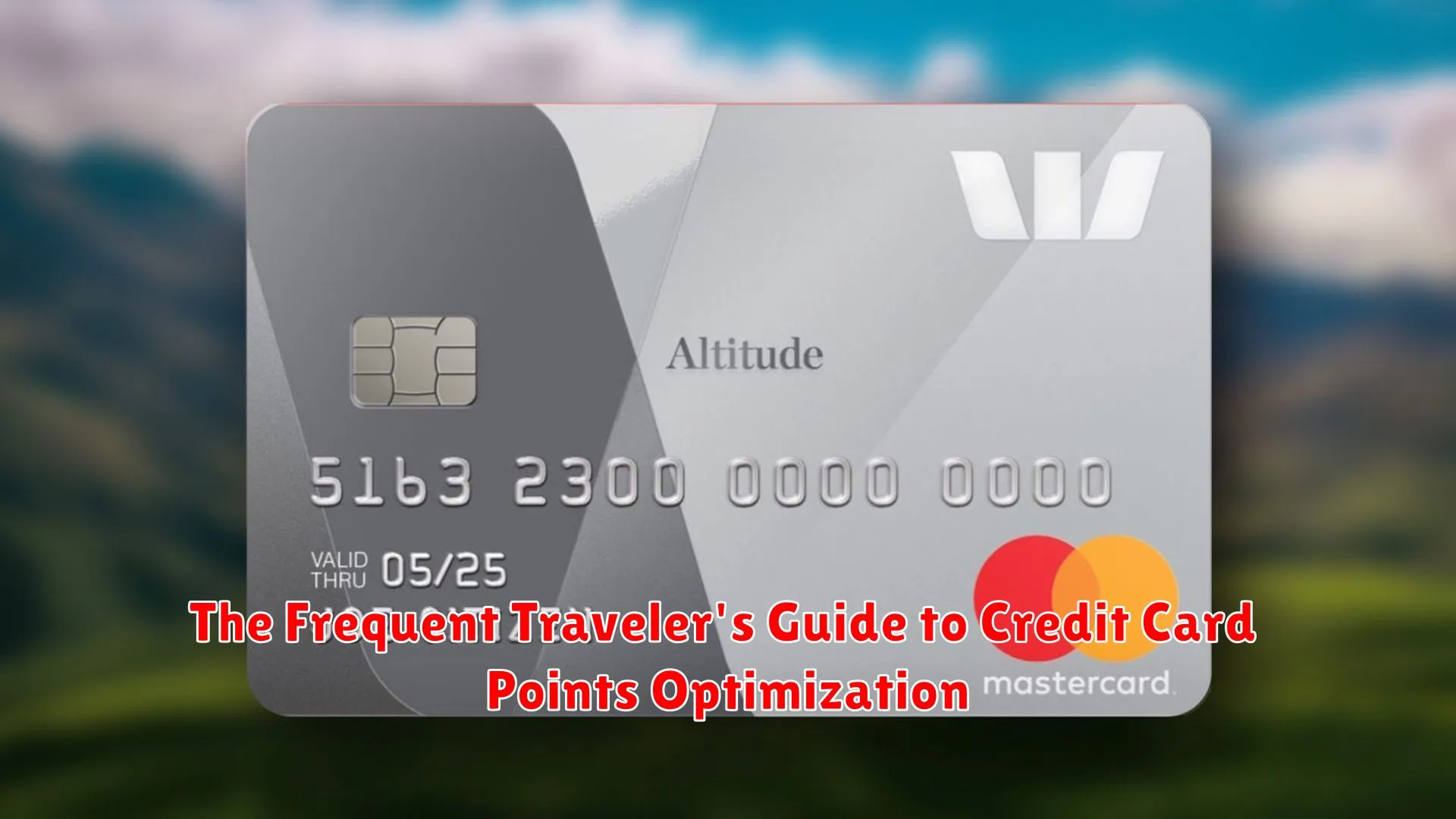 The Frequent Traveler's Guide to Credit Card Points Optimization