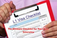 The Ultimate Checklist for Your Visa Interview